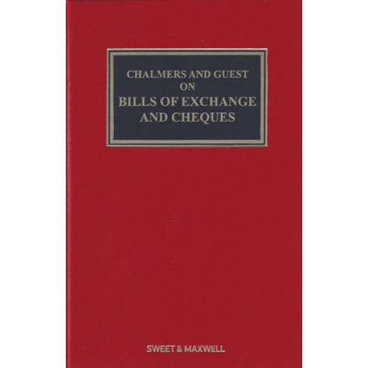 Chalmers and Guest on Bills of Exchange, Cheques and Promissory Notes 19th ed